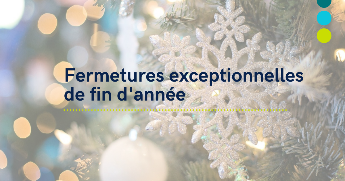 Fermetures Exceptionnelles De Fin D Ann E Cugand Cugand